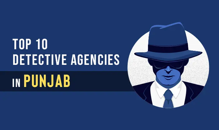 Top 10 Detective Agencies in Punjab (1)