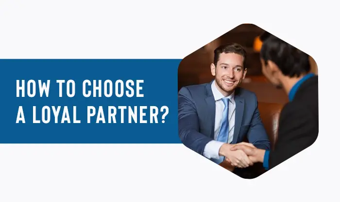 How To Choose A Loyal Partner