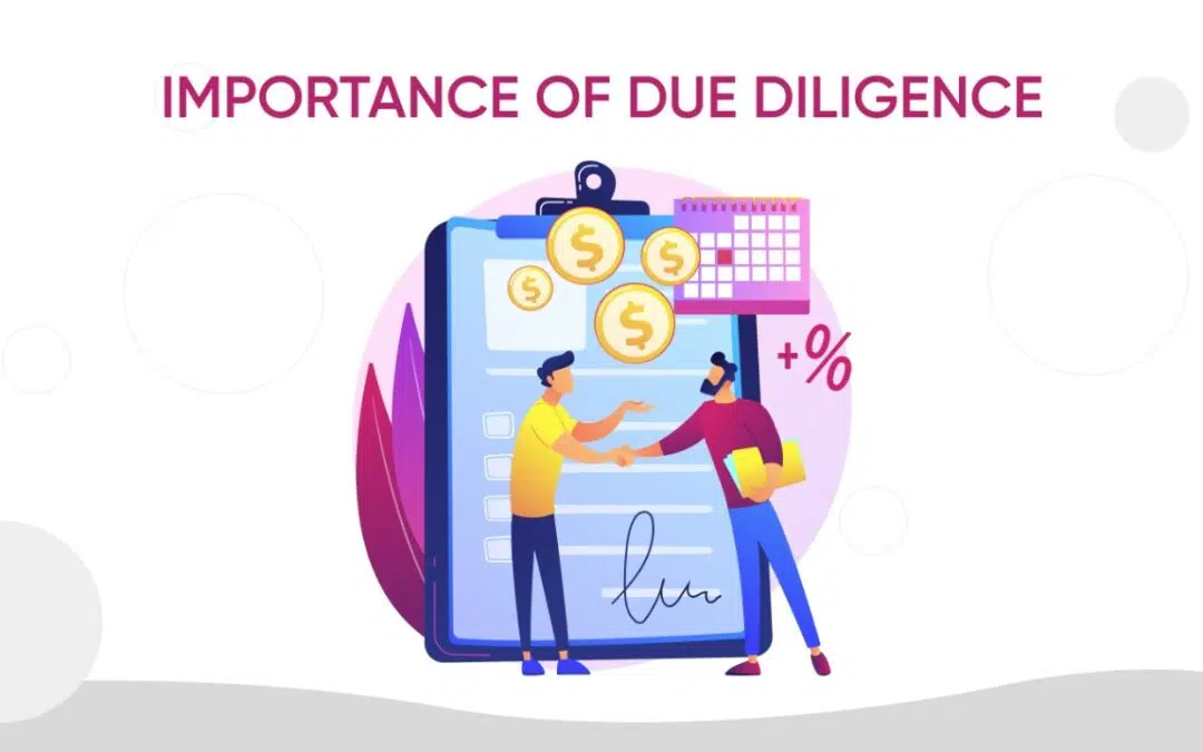The Importance of Due Diligence