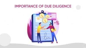 The Importance of Due Diligence