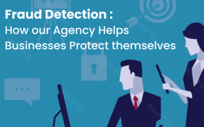 Fraud Detection: How Our Agency Helps Businesses Protect Themselves