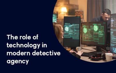 The Role Of Technology In Modern Detective Agencies