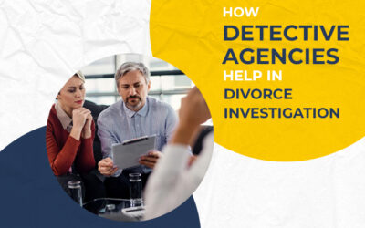 How Detective Agencies Help In Divorce Investigation?