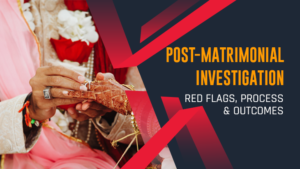 Post-Matrimonial Investigation